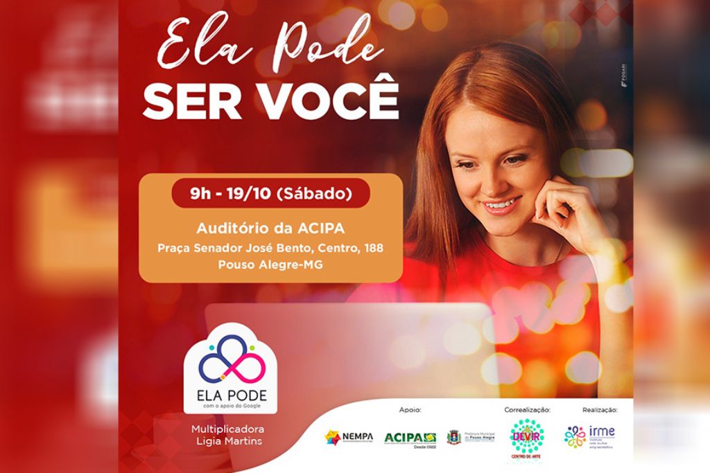 "ELA PODE" o maior programa de capacitação de mulheres do país vai ser realizado em Pouso Alegre